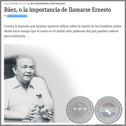 BEZ, O LA IMPORTANCIA DE LLAMARSE ERNESTO - Por ARMANDO ALMADA-ROCHE - Domingo, 10 de Noviembre de 2013